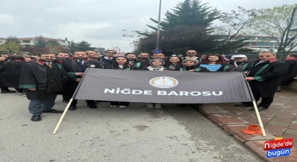 Niğde Barosu Ankara’da Hukukun Üstünlüğü İçin Yürüdü