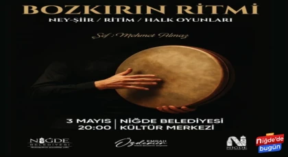 Bozkırın Ritmi Niğde'de Sahne Alıyor