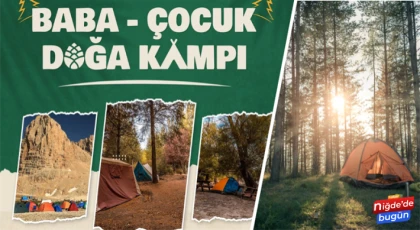 Tarım ve Orman Bakanlığından Baba-Çocuk Doğa Kampı