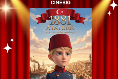 1881 Atatürk: Bir Liderin Doğuşu – Niğde Tema Park AVM Cinebig Sinemalarında Vizyona Girdi